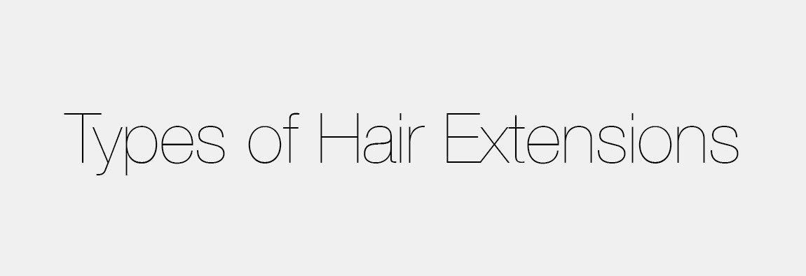 Types of Hair Extensions